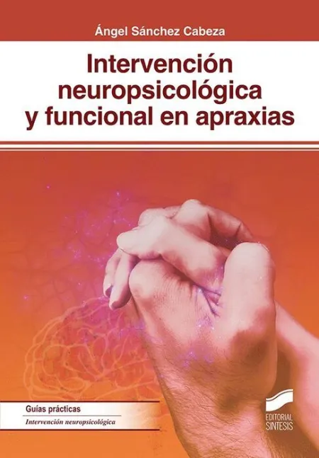 Intervención Neuropsicológica y Funcional en Apraxias