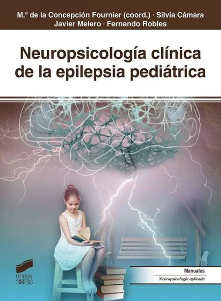 Neuropsicologia Clinica de la Epilepsia Pediátrica