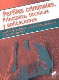 Perfiles Criminales, Principios, Tecnicas y Aplicaciones