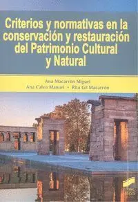 Criterios y Normativas en la Conservacion y Restauracion del Patrimonio Cultural y Natural