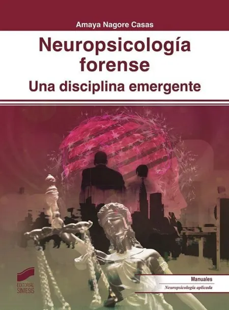 Neuropsicologia Forense. Una Disciplina Emergente