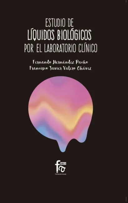 Estudio de Líquidos Biológicos por el Laboratorio Clínico