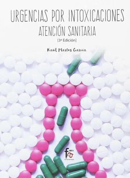 Urgencias por Intoxicaciones: Atención Sanitaria 3º Edición