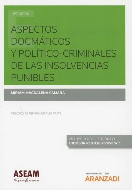 Aspectos Dogmáticos y Político-Criminales de Insolvencias Punibles