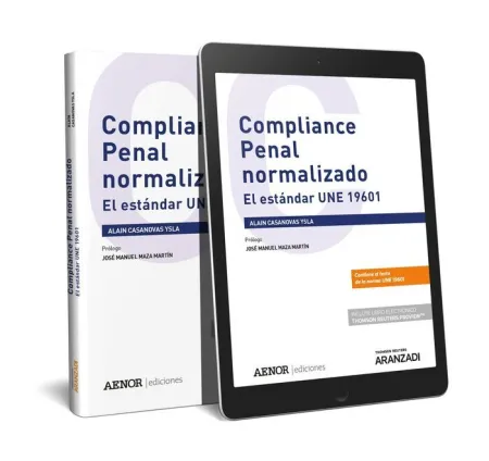 Compliance Penal Normalizado. El Estandar Une 19601