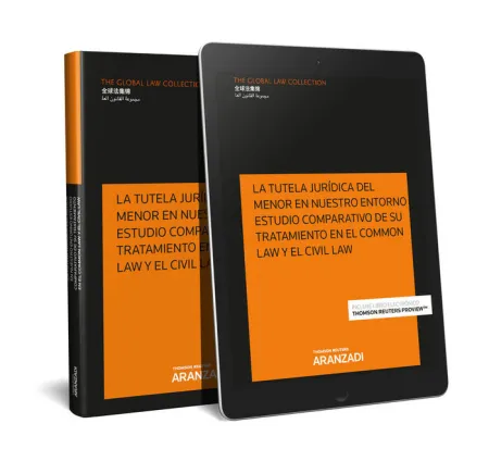 La Tutela Jurídica del Menor en nuestro Entorno Estudio Comparativo de Su Tratam
