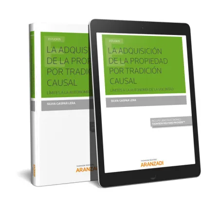 La Adquisición de la Propiedad por la Tradición Causal (Papel + E-Book)