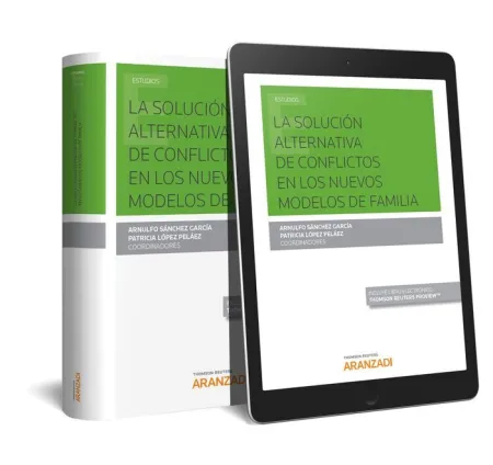 La Solucion Alternativa de Conflictos en los Nuevos Modelos de Familia