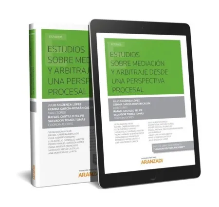 Estudios Sobre Mediación y Arbitraje Desde una Perspectiva Procesal