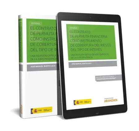 El Contrato de Permuta Financiera Como Instrumento de Cobertura del Riesgo del Tipo de Interes