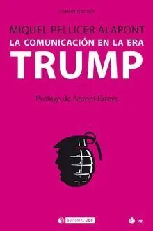 La Comunicacion en la Era Trump