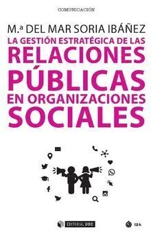 La Gestiã?Â³N Estratã?Â©Gica de las Relaciones Pã?Âºblicas en Organizaciones Sociales