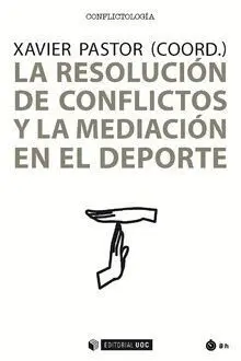 La Resolucion de Conflictos y la Mediacion en el Deporte