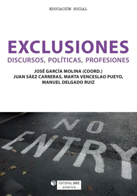 Exclusiones. Discursos, Politicas, Profesiones (Edicion para