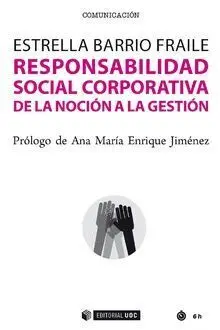Responsabilidad Social Corporativa de la Noción a la Gestión