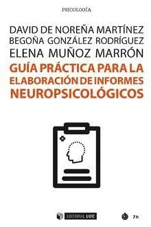 Guía Práctica para la Elaboración de Informes Neuropsicológicos