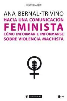 Hacia una Comunicacion Feminista /Como Informar e Informarse Sobre Violencia Mac