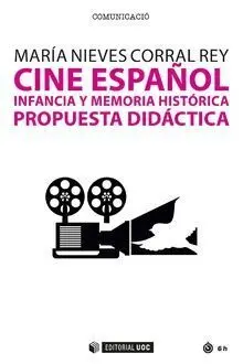 Cine Espaã?Â±Ol, Infancia y Memoria Histã?Â³Rica