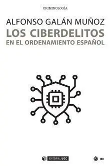 Los Ciberdelitos en el Ordenamiento Espaã?Â±Ol