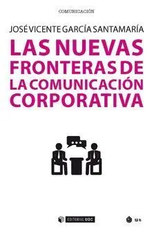 Las Nuevas Fronteras de la Comunicación Corporativa