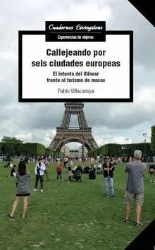 Callejeando por Seis Ciudades Europeas