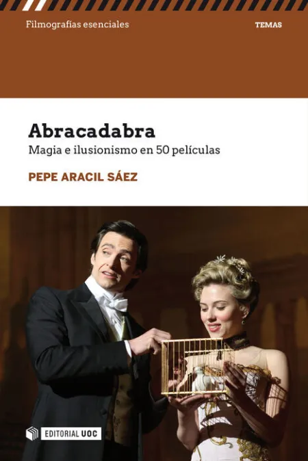 Abracadabra. Magia e Ilusionismo en 50 Peliculas