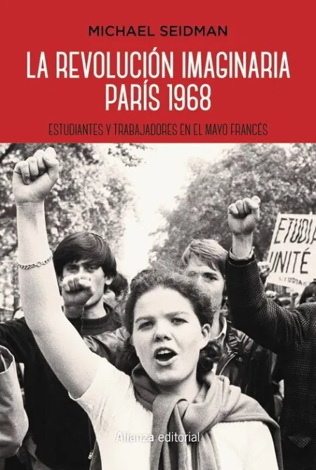 La Revolución Imaginaria. París 1968