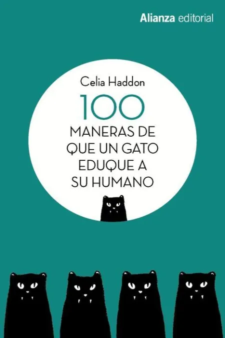 100 Maneras de que un Gato Eduque a Su Humano