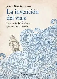 La Invención del Viaje