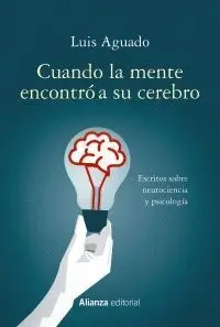 Cuando la Mente Encontró a Su Cerebro
