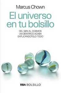 El Universo en tu Bolsillo. Del Gen Al Cosmos: un Cientifico Acaba Explicandotelo Todo