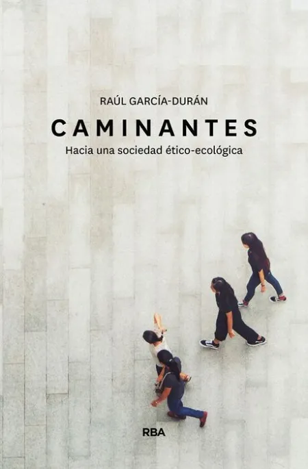 Caminantes. Hacia una Sociedad Etico-Ecologica