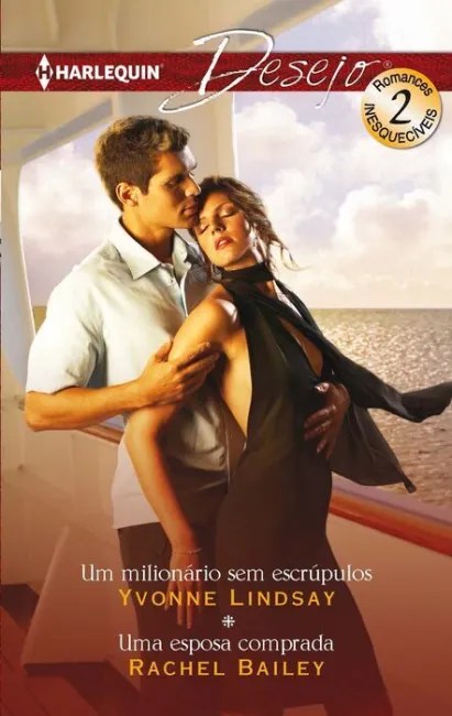 Um Milionario Sem Escrupulos; Uma Esposa Comprada