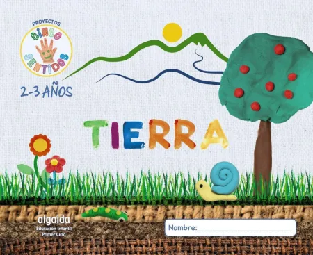 020 Tierra Proyecto Cinco Sentidos 2-3 Años.