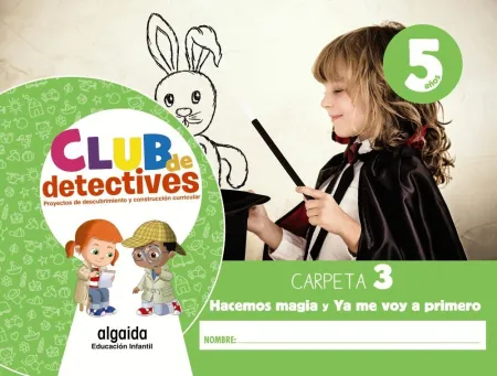 020 5Años 3Trim Club de Detectives. Hacemos Magia y Ya me Voy a Primero