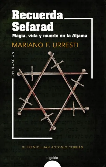 Recuerda Sefarad. Magia, Vida y Muerte en la Aljama