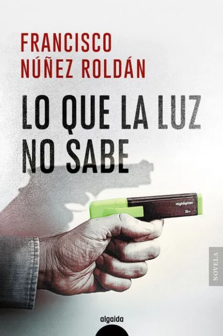 Lo que la Luz no Sabe