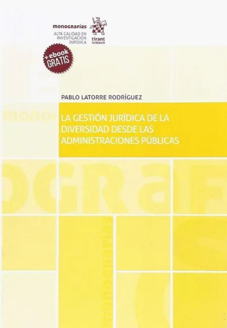 La Gestión Jurídica de la Diversidad Desde las Administaciones Públicas