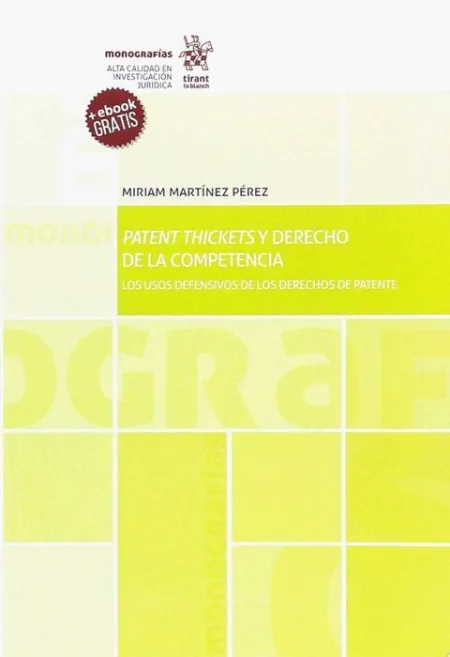 Patent Thickets y Derecho de la Competencia