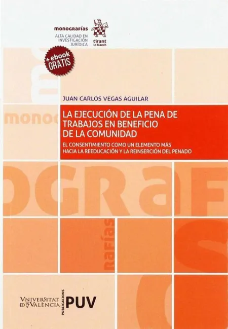 *** la Ejecucion de la Pena de Trabajos en Beneficio de la Comunidad