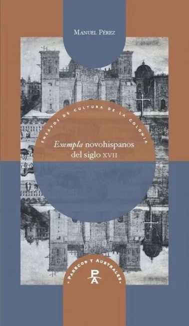 Exempla Novohispanos del Siglo Xvii