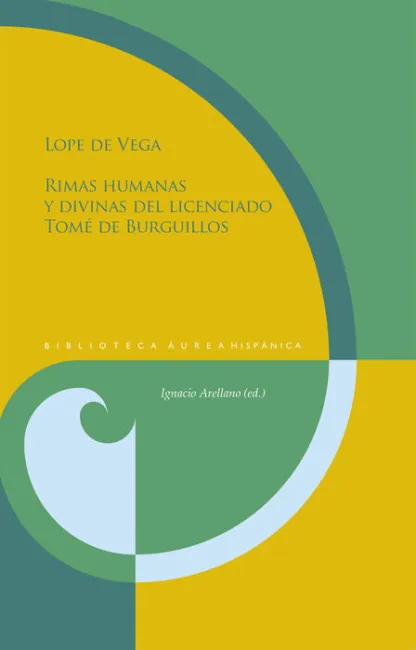 Rimas Humanas y Divinas del Licenciado Tomã?Â© de Burguillos