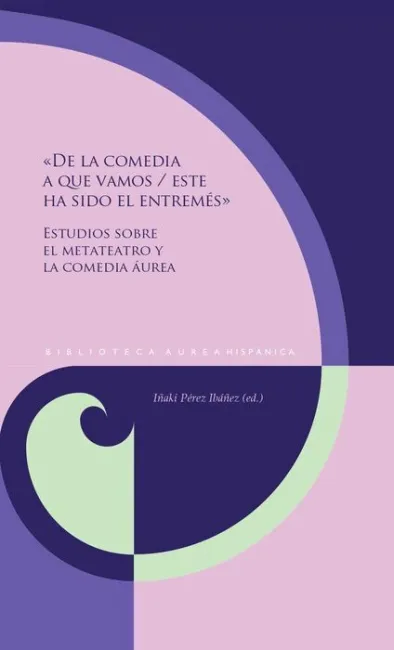 «De la Comedia a que Vamos - este Ha Sido el Entremés»