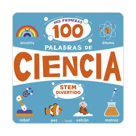 Mis Primeras 100 Palabras de Ciencia
