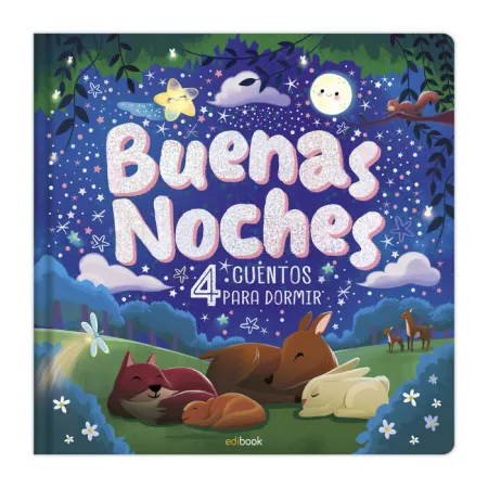 Buenas Noches. 4 Cuentos para Dormir