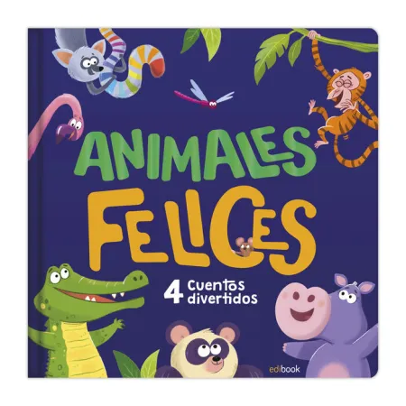 Animales Felices. 4 Cuentos Divertidos
