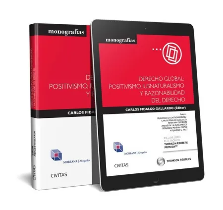Derecho Global: Positivismo, Iusnaturalismo y Razonabilidad del Derecho