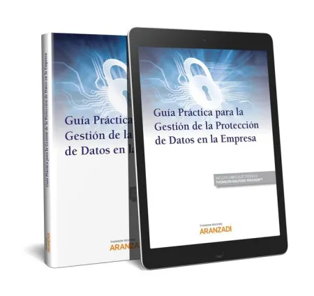 Guía Práctica para la Gestión de la Protección de Datos en la Empresa (Dúo)