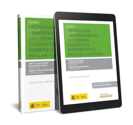 Discapacidad y Emprendimiento. Dimensiones y Contextos Intepretativos en Clave Cualitativa