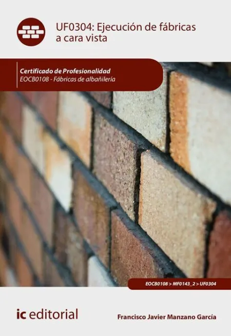 Uf0304 Ejecución de Fábricas a Cara Vista (2ª Edicion)